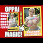 OPPAI MAGIC – ブロンドな私ですが